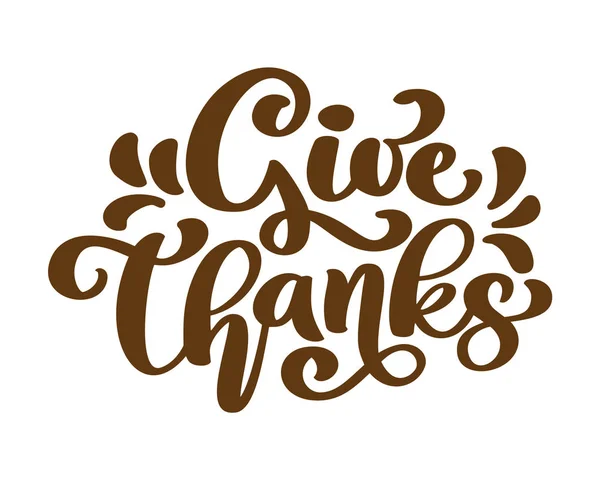 Geven Bedankt Bedankt vriendschap familie positieve offerte thanksgiving belettering. Kalligrafie briefkaart of poster grafische typografie ontwerpelement. Handgeschreven vector briefkaart — Stockvector