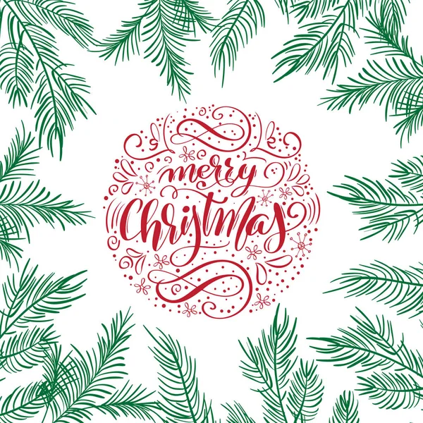 Frohe Weihnachten Vektor Text kalligrafische Schriftzüge Design mit Tannenzweigen. kreative Typografie für Weihnachtsgruß-Geschenkposter. Banner im Stil der Kalligraphie-Schrift — Stockvektor