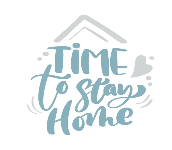 Time to Stay Home blue Christmas vintage calligraphy lettering vector text with winter drawing elements. For art design, mockup brochure style, banner idea cover — Stock Vector