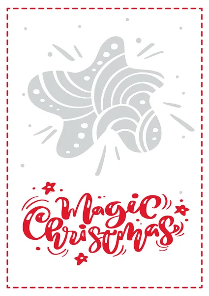 Caligrafia mágica de Natal texto vetorial lettering. xmas cartão de saudação escandinavo com mão desenhada estrela ilustração. Objetos isolados — Vetor de Stock