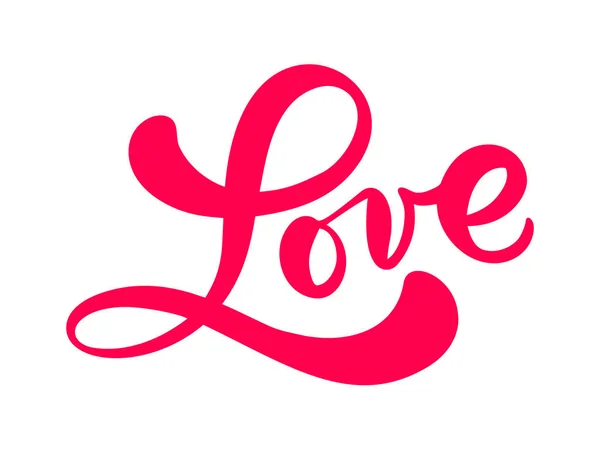Rote Kalligraphie Wort Liebe Handgezeichneter Vector Valentinstag Schriftzug Herz Holiday — Stockvektor
