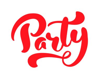 Elle çizilmiş hat yazı metin parti vektör. Zarif modern alıntı el yazısı. Word mürekkep illüstrasyon. Beyaz arka plan üzerine tipografi poster. Kartları, davetiyeler, baskı için.