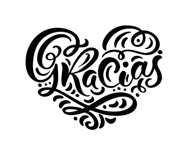 Gracias Corazón Escrito Mano Caligrafía Moderna Gracias Español Aislado Fondo — Vector de stock