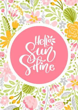 Çiçek vektör tebrik kartı metin Merhaba güneş ışığı ile. Beyaz arka plan üzerinde renkli düz illüstrasyon izole. Doğa tasarım İskandinav el çekilmiş