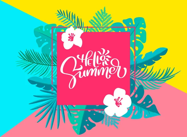 Texto Hola verano en marco geométrico de hojas de palma floral. Dibujado a mano caligrafía ilustración vectorial. cita diseño logotipo tarjeta de felicitación. Cartel de tipografía de inspiración, banner — Vector de stock