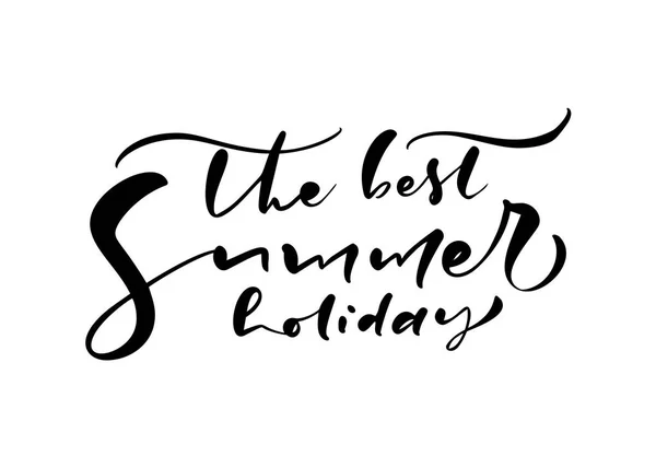 Симпатичный векторный текст каллиграфического письма "Лучший летний праздник". Забавные цитаты дизайн логотипа или этикетки. Плакат вдохновляющей типографии, баннер — стоковый вектор