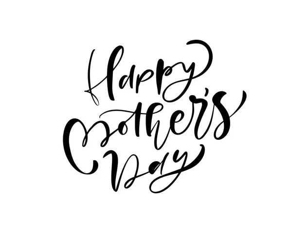 Happy Mothers Day lettrage noir vecteur calligraphie texte. Moderne lettrage vintage phrase manuscrite. Meilleure illustration de maman — Image vectorielle