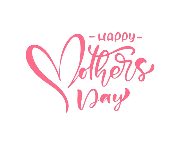 Happy Mothers Day texte de calligraphie vectorielle rose. Lettrage moderne phrase dessinée à la main. Meilleure illustration de maman — Image vectorielle