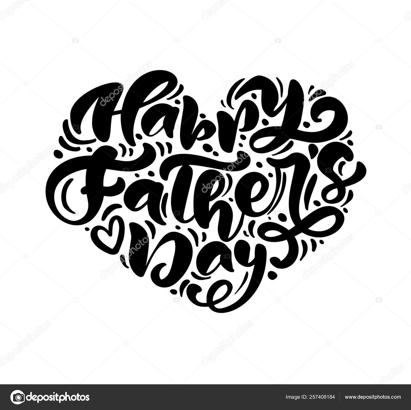 Happy Fathers Day Lettering Black Vector Calligraphy Text In The Shape Of A Heart Modern Vintage Lettering Handwritten Phrase Best Dad Ever Illustration Vector Image By C Timonko Vector Stock