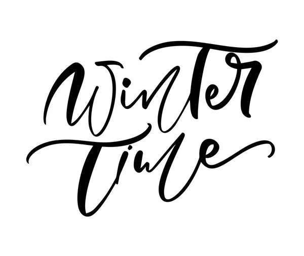 Kış zamanı siyah beyaz harflerle yazılmış yazı. Yazı kaligrafisi vektör illüstrasyon tatil ifadesi, fırça betiği ile tipografi afişi — Stok Vektör