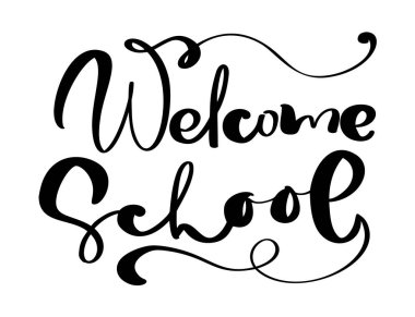 Welcome School hand dranw vector brush calligraphy lettering text. Education inspiration phrase for study. Design illustration for greeting card