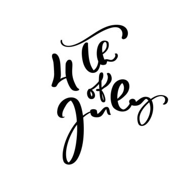 El çizilmiş vektör yazı metin 4 Temmuz. Tebrik kartı, poster, T-shirt için illüstrasyon kaligrafi cümle tasarımı