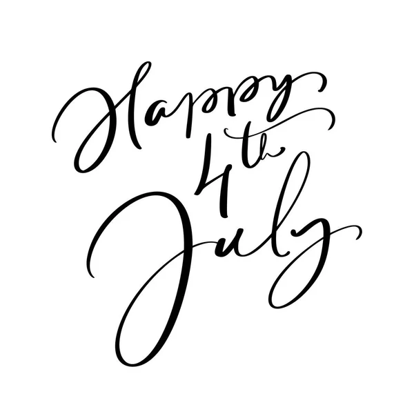 Texto com letras vetoriais desenhadas à mão Feliz 4 de julho. Ilustração caligrafia frase design para cartão de felicitações, cartaz, camiseta — Vetor de Stock