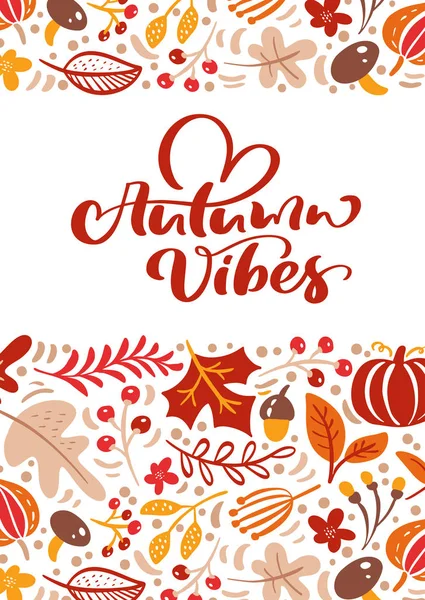 Cartão de saudação com texto Autumn Vibes. Folhas de laranjeira de bordo, setembro, outubro ou novembro folhagem, carvalho e bétula, outono natureza estação cartaz ou banner design — Vetor de Stock