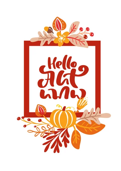 Greeting card with frame and red text Hello Autumn. Orange leaves of maple, september, october or november foliage, oak and birch tree, fall nature season poster or banner design — Stock Vector