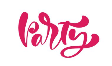 Parti el yazısı vektör kaligrafi metnini çizdi. Parti afişi, poster, kart, davetiye, broşür için modern motivasyon sloganı. Mürekkep illüstrasyonu