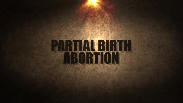 Partial Birth Abortion Cinematic Text — Stock Video