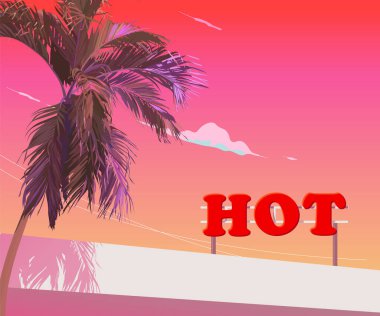 Tropical palm tree and building rooftop with HOT sign, gradient orange and pink sky, vintage/ retro nostalgic minimal flat vector background clipart