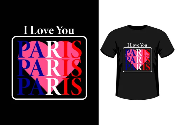 Я любов ви Парижа, стильна модні дизайн гасло, символ, логотипи, графіка і друк на за власни — стоковий вектор