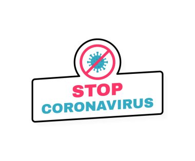 Coronavirus COVID-19 lable 'ı durdurun. Çin 'den Virüs Wu Han. Enfeksiyon yok ve koronavirüs konseptini durdur. Tehlikeli koronavirüs hücresi. Vektör illüstrasyonu.