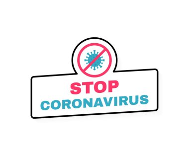 Coronavirus COVID-19 lable 'ı durdurun. Çin 'den Virüs Wu Han. Enfeksiyon yok ve koronavirüs konseptini durdur. Tehlikeli koronavirüs hücresi. Vektör illüstrasyonu.