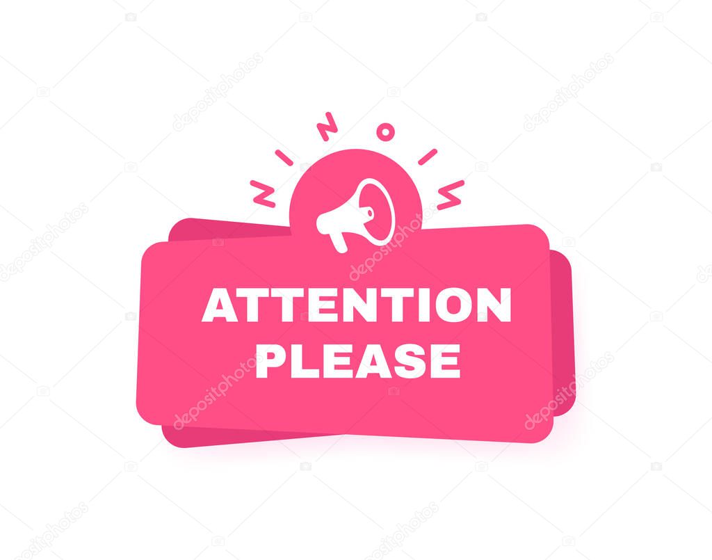 Attention please, geometric badge with megaphone label and abstract elements. Modern Vector illustration.