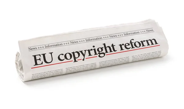 Periódico laminado con el titular Reforma del derecho de autor de la UE — Foto de Stock