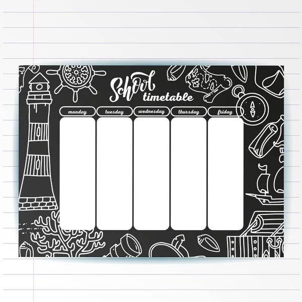 School timetable template on chalk board with hand written chalk text and Adventure sea symbols. Weekly lessons shedule in sketchy style decorated with hand drawn school doodles on blackbord.