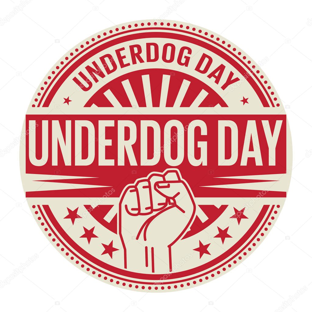 Underdog Day, rubber stamp, vector Illustration