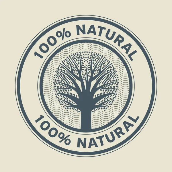 Streszczenie Znak Lub Etykiety Tekstu Produkt Naturalny 100 Procent Ilustracji — Wektor stockowy