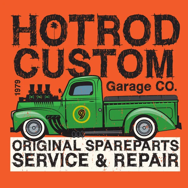 Retro Pickup Truck Poster Text Hot Rod Garage Custom Service — Stock Vector