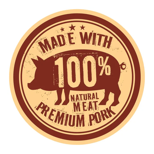 Carimbo Porco Texto Etiqueta Feito Com Carne Porco Premium Ilustração — Vetor de Stock