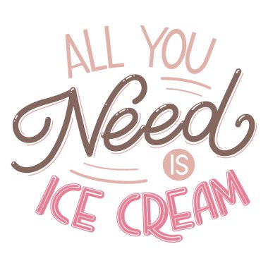 Tek ihtiyacınız olan dondurma.