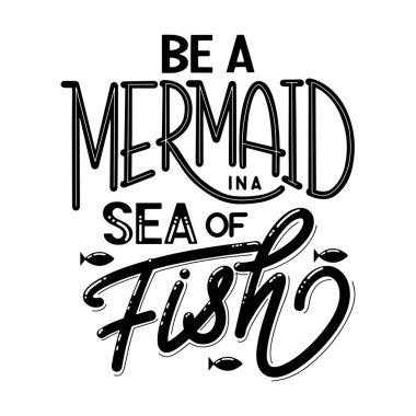 Balık denizinde bir deniz kızı olmak.