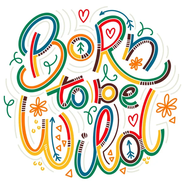 Nascido para ser selvagem lettering no estilo doodle. — Vetor de Stock