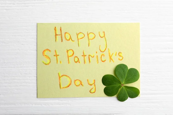 Clover Leaf Note Text Happy Patrick Day White Wooden Table — Stock Photo, Image