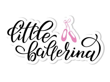 El yazı sözcüğün küçük balerin çekilmiş. Vektör çizim yazı ile. Tasarım poster, afiş, yazdırılabilir duvar sanatı, t-shirt, tebrik kartı, logo ve diğer yazı. EPS 10