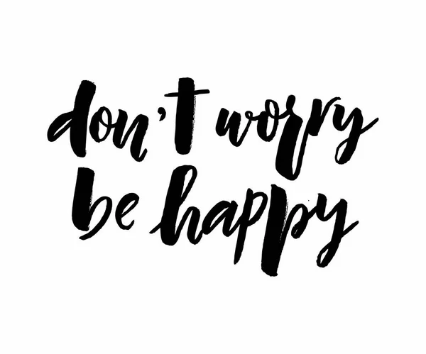 Lettering Phrase Don Worry Happy Modern Calligraphy Template Label Icon — Stock Vector
