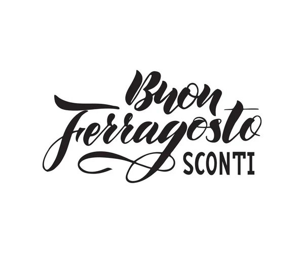 Hand Written Lettering Quote Happy Buon Ferragosto Sale Sconti Italian — Stock Vector