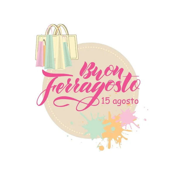 Cita Escrita Mano Happy Buon Ferragosto Lengua Italiana Ilustración Vectorial — Vector de stock