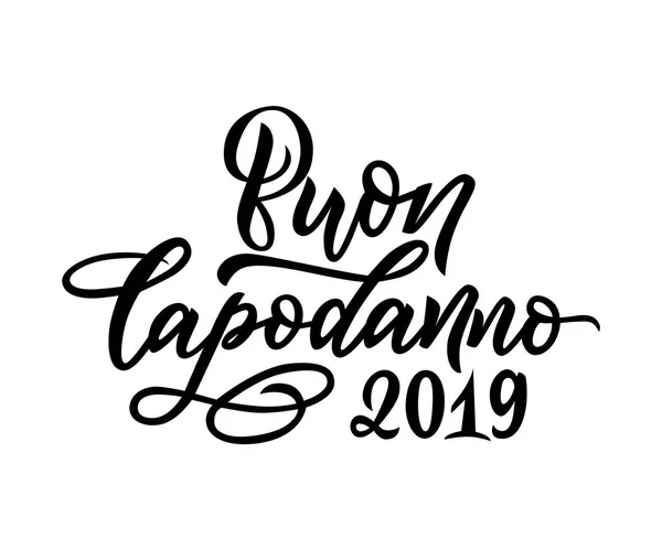 Buon Capodanno 2019 Happy New Year italian language.Hand calligraphy modern lettering — Stock Vector