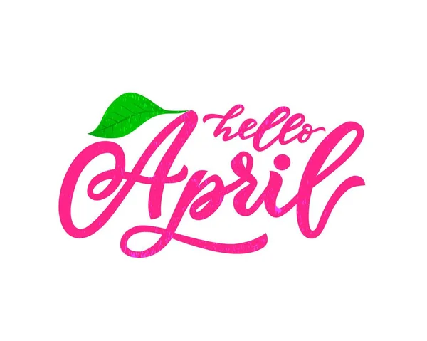 Bonjour April lettering.Modern Calligraphie . — Image vectorielle