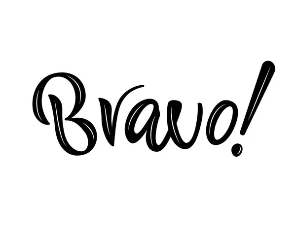 Hand lettering phrase Bravo. Isolated word. Vector illustration. — Stock Vector