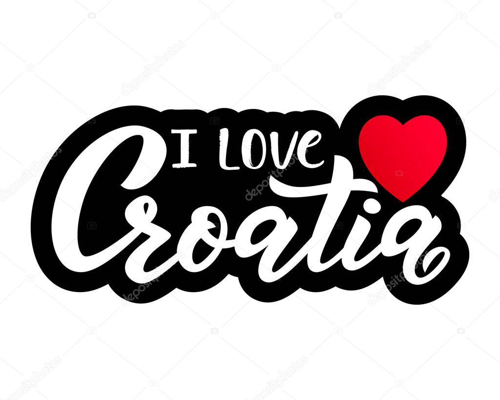 Hand lettering modern calligraphy phrase i love Croatia with red heart. Typography Vector illustration. Print, logo, badge, icon, card, sticker poster invitation banner template, business card