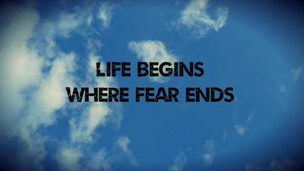 Inspired Motivation Quotation Life Begins Fear Ends Beautiful Blue Sky — Stock Photo, Image