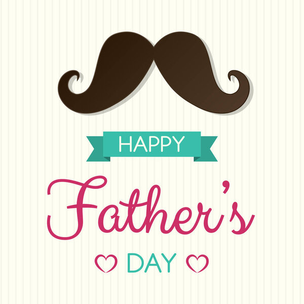Father's Day - cute poster with mustache. Vector.