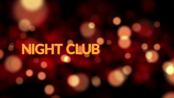 Night Club Szöveg Animáció Absztrakt Bokeh Háttér — Stock videók