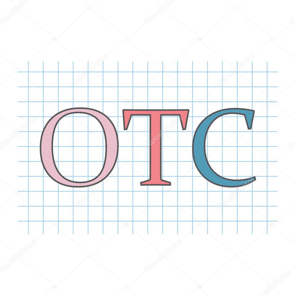 OTC (Over The Counter) written on checkered paper sheet- vector illustration