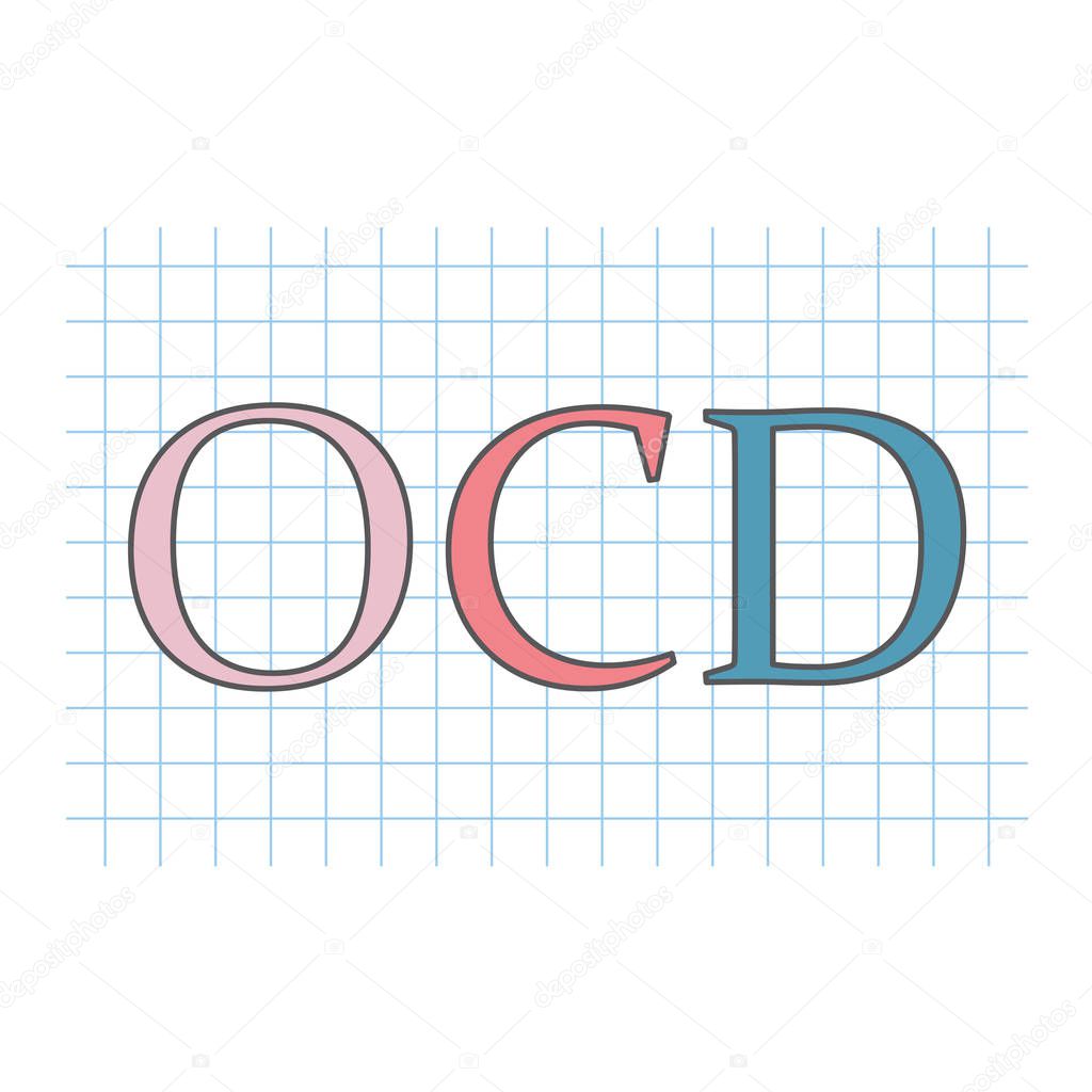 OCD (Obsessive Compulsive Disorder) written on checkered paper sheet- vector illustration