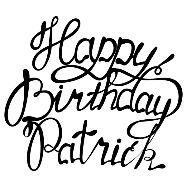 Happy birthday Patrick name lettering — Stock Vector